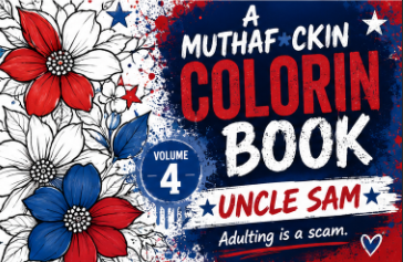 A MUTHFUCKING COLORIN BOOK: Uncle Sam